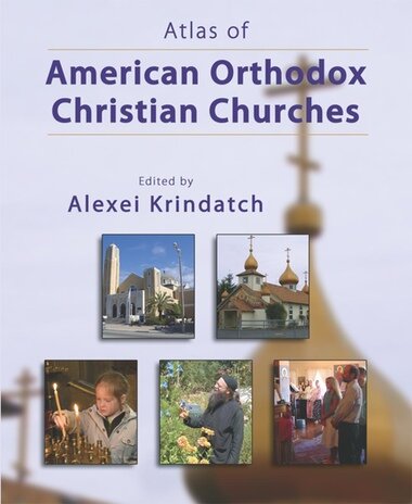 Atlas of American Orthodox Christian Churches